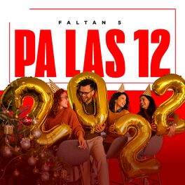 Cover of playlist Faltan cinco pa' las doce