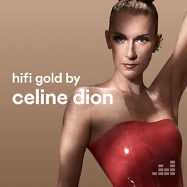 Cover of playlist HiFi Gold by Céline Dion
