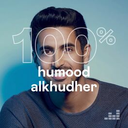 Cover of playlist 100% Humood Alkhudher