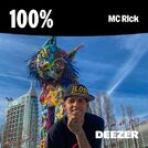 100% MC Rick