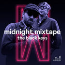 Midnight Mixtape by The Black Keys