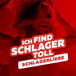 Cover of playlist Ich find Schlager toll - Schlagerliebe