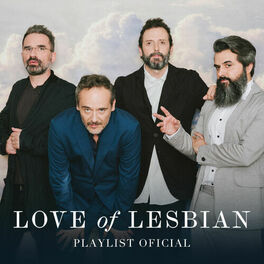 Cover of playlist Love of Lesbian - Playlist Oficial |V.E.H.N