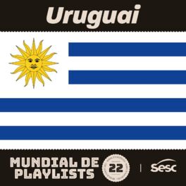 Cover of playlist Uruguai - Mundial de Playlists 2022