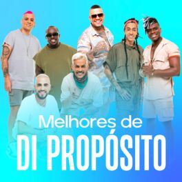 Cover of playlist Di Propósito - As Melhores
