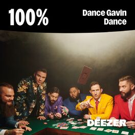 Cover of playlist 100% Dance Gavin Dance