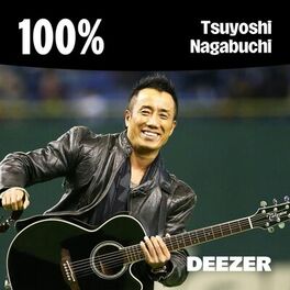 Cover of playlist 100% Tsuyoshi Nagabuchi