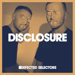 Cover of playlist Disclosure - Defected Selectors