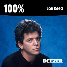 Cover of playlist 100% Lou Reed