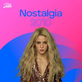 Cover of playlist Nostalgia 2010 - Anos 2010 Internacional
