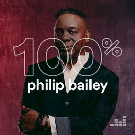 Cover of playlist 100% Philip Bailey