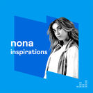 Nona: Inspirations
