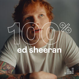100% Ed Sheeran