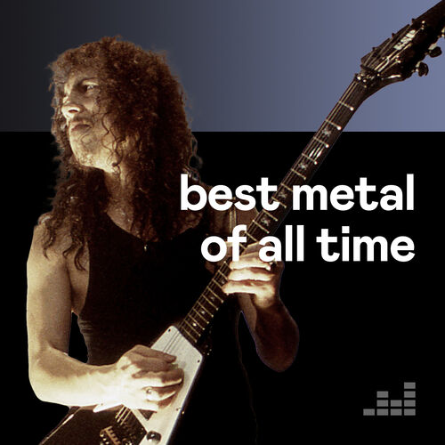 The best metal songs, by the best metal bands playlist | Listen on Deezer