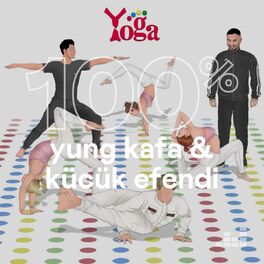 Cover of playlist 100% Yung Kafa & Kücük Efendi