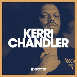 Cover of playlist Kerri Chandler - Defected Selectors