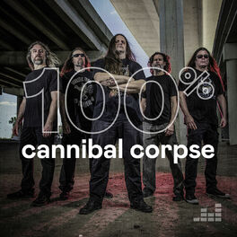 Cover of playlist 100% Cannibal Corpse