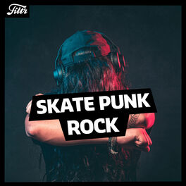Cover of playlist Skate Punk Rock 💥 | FILTR