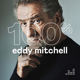 Cover of playlist 100% Eddy Mitchell