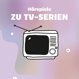 Cover of playlist Hörspiele zu TV-Serien