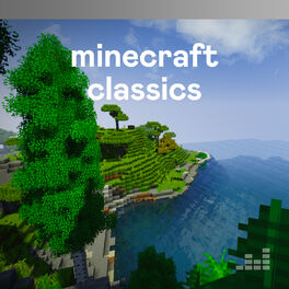 Cover of playlist Minecraft Classics