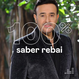 Cover of playlist 100% Saber Rebai