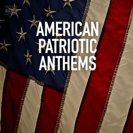 Cover of playlist American Patriotic Anthems