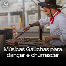 Cover of playlist Músicas Gaúchas para dançar e churrascar | As Melh
