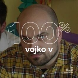 Cover of playlist 100% Vojko V