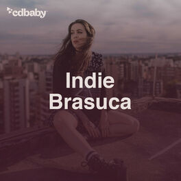Cover of playlist Indie Brasil | Tuyo, Marujos, Bruna Mendez | 2021