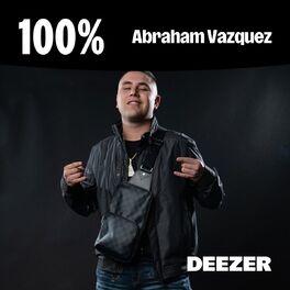 Cover of playlist 100% Abraham Vazquez