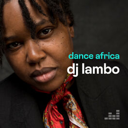 Cover of playlist Dance Africa by Dj Lambo