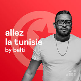 Cover of playlist Allez la Tunisie by Balti