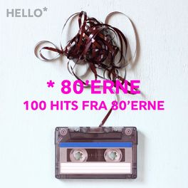 Cover of playlist 80erne - 100 HIts Fra 80erne