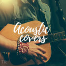 Acoustic Covers - The Playlist