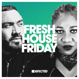 Cover of playlist Fresh House Friday | Defected