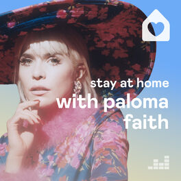 Cover of playlist Stay At Home with Paloma Faith