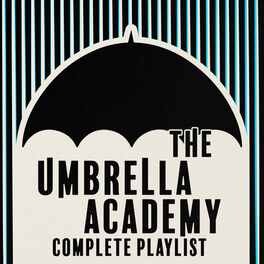 Cover of playlist The Umbrella Academy: Complete Playlist