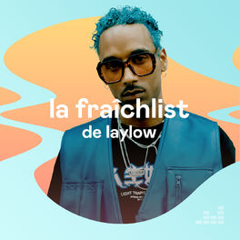 Cover of playlist La Fraîchlist de Laylow