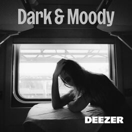 Cover of playlist Dark & Moody