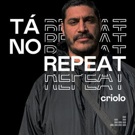 Cover of playlist Tá no Repeat: Criolo