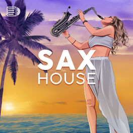 Cover of playlist Sax House - Saxophone Lounge