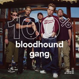 Cover of playlist 100% Bloodhound Gang