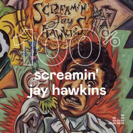Cover of playlist 100% Screamin' Jay Hawkins