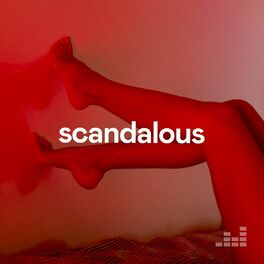 Cover of playlist Scandalous