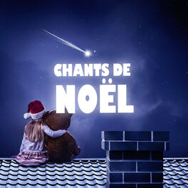 Cover of playlist Chants de Noel - Chansons de Noel