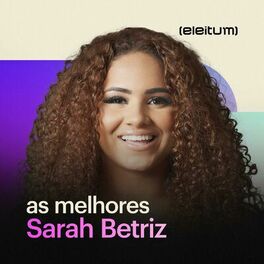Cover of playlist Sarah Beatriz | As Melhores
