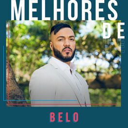 Cover of playlist Belo - As Melhores