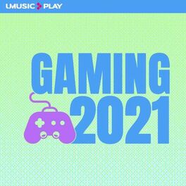 Cover of playlist Gaming 2021 | Gamer