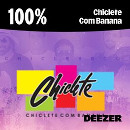 Cover of playlist 100% Chiclete Com Banana